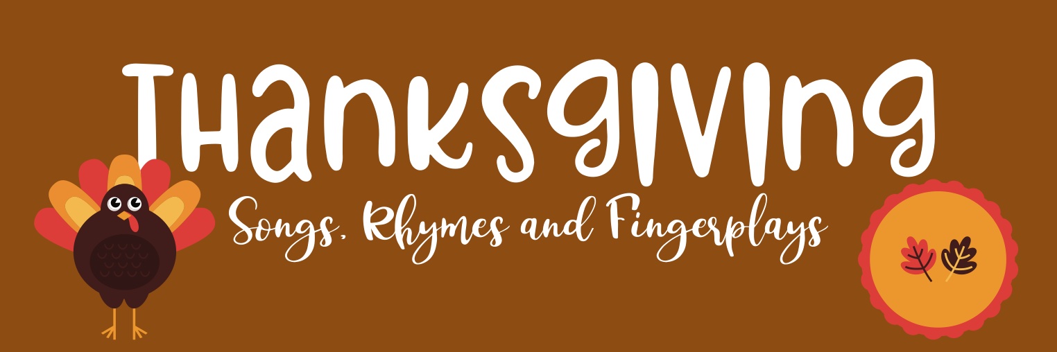 Thanksgiving - Lyrics - Laptime Songs - Storytime Ideas