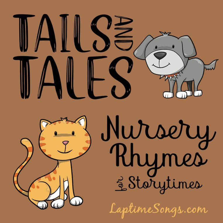 Tails and Tales nursery rhymes for storytimes